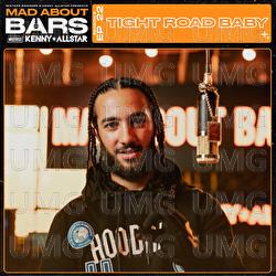 Mad About Bars - Tight Road Baby, Kenny Allstar, Mixtape Madness