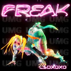 Freak - LSDXOXO