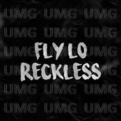 Reckless - Fly Lo, Mike G
