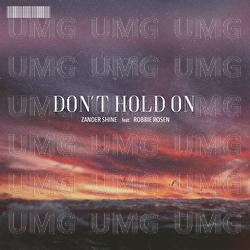 Don't Hold On - Zander Shine, Robbie Rosen