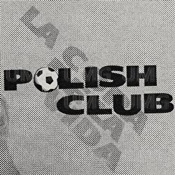 The Cup of Life - Polish Club