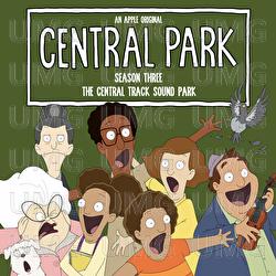 Central Park Season Three, The Soundtrack - The Central Track Sound Park (A Hot Dog to Remember) - Central Park Cast