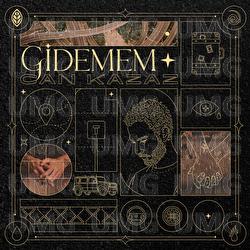 Gidemem - Can Kazaz