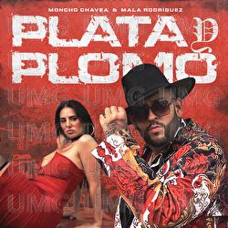 Plata Y Plomo - Moncho Chavea, Mala Rodríguez