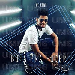 Bota Pra Fuder - Mc Keni