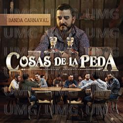 Cosas De La Peda - Banda Carnaval