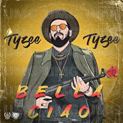 Bella ciao - Tyzee