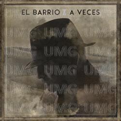 A Veces - El Barrio