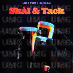 Sk&aring;l & Tack - LBSB, B3nte, Mike Emilio