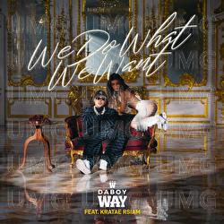 We Do What We Want - DABOYWAY, Kratae Rsiam