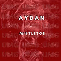 Mistletoe - AYDAN