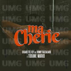 Ma ch&eacute;rie - Cigarette Fly, Vinny Baltazard, Tidiane Mario
