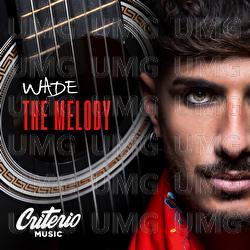 The Melody - Wade