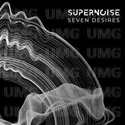 Seven Desires - Supernoise