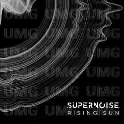 Rising Sun - Supernoise