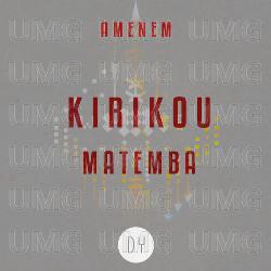 Kirikou matemba - Amenem