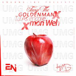 Tu as encore mon weh - Fang The Goldenman
