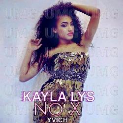 No X - Kayla Lys, Yvich