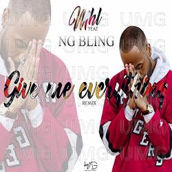 Give Me Everything - MHL, NG Bling