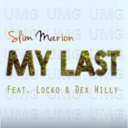 My Last - Slim Marion, Slim Marrion, Locko