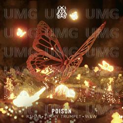 Poison - R3HAB, Timmy Trumpet, W&W