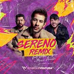 Sereno - Henrique Ventura, Victor Greg&oacute;rio & Marco Aur&eacute;lio