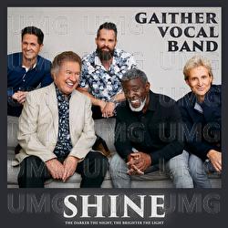 Shine (The Darker The Night, The Brighter The Light) - Gaither Vocal Band