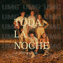 Toda La Noche - La  &Uacute;ltima Copa