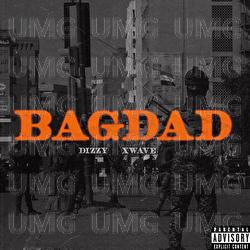 BAGDAD - DIZZY, UNTER OBSI, X WAVE