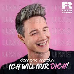 Ich will nur dich - Damiano Maiolini