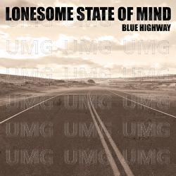 Lonesome State Of Mind - Blue Highway