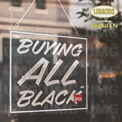 Buying All Black - Ludacris,  Flo Milli, PJ