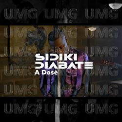 A Dos&eacute; - Sidiki Diabat&eacute;
