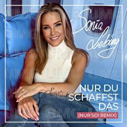 Nur du schaffst das - Sonia Liebing, Nur So!