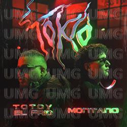 Tokio - Montano, Totoy El Frio