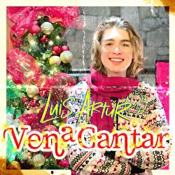 Ven A Cantar - Luis Arturo