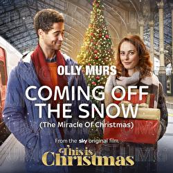 Coming Off The Snow (The Miracle Of Christmas) - Olly Murs