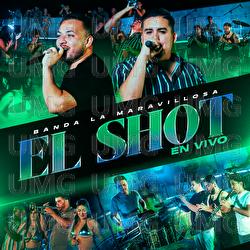 El Shot - Banda La Maravillosa