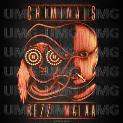 Criminals - Rezz, Malaa