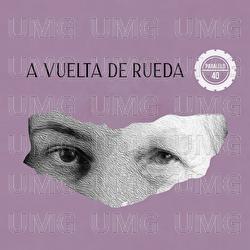 A Vuelta De Rueda - Paralelo 40