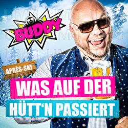 Was auf der H&uuml;tt'n passiert - Buddy