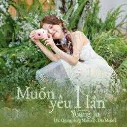 Muon Yeu Mot Lan - Young Ju, Quang Hung MasterD, Daa Major