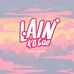 Lain Ko Gae - Bocah Karang