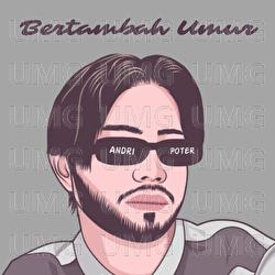 Bertambah Umur - Andri Poter, Isran Abd Rahman