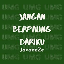 Jangan Berpaling Dariku - JavaneZe