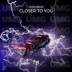 Closer to You - YUUKI NORMAL