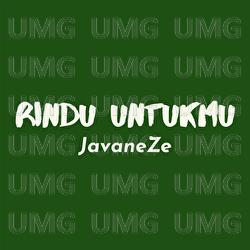 Rindu Untukmu - JavaneZe