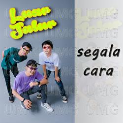 Segala Cara - Luar Jalur