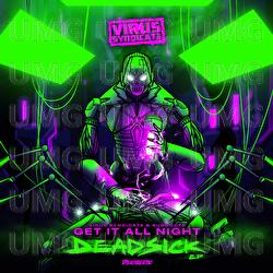 Get It All Night - Virus Syndicate, SubDocta