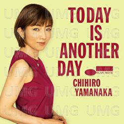 Today Is Another Day - Chihiro Yamanaka